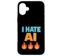 I Hate AI - Sarcasm Case for iPhone 16 Plus