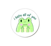 I Hate All Of You Frog Coaster