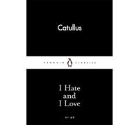 Catullus I Hate & I Love Paperback Book Catullus Multicolor