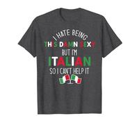 I Hate Being SO Damn Sexy BUT I'm Italian Can't Help IT Meme T-Shirt, Men, Dark Heather Grey, Small