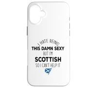 I HATE BEING THIS DAMN SEXY BUT I'M SCOTTISH Meme ON BACK Case for iPhone 16 Plus