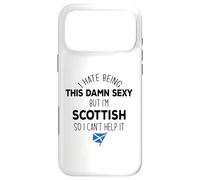 I HATE BEING THIS DAMN SEXY BUT I'M SCOTTISH Meme ON BACK Case for iPhone 17 Pro Max