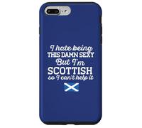 I HATE BEING THIS DAMN SEXY BUT I'M SCOTTISH Meme ON BACK Case for iPhone 7 Plus/8 Plus