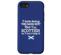 I HATE BEING THIS DAMN SEXY BUT I'M SCOTTISH Meme ON BACK Case for iPhone SE (2020) / 7/8