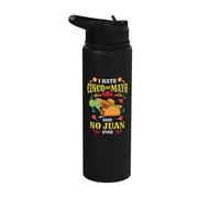 I Hate Cinco De Mayo Said No Juan Ever Mexican Party Funny Stainless Steel Insulated Water Bottle