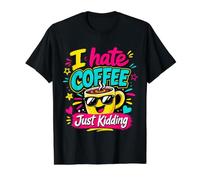 I Hate Coffee Just Kidding Funny Coffee Lover Value Graphic T-Shirt, Men, Black, L