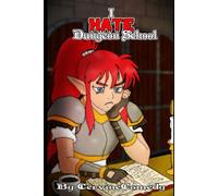 I Hate Dungeon School