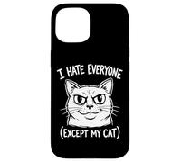 "I Hate Everyone Except My Cat" Funny Angry Cat Face Humor Case for iPhone 15