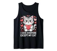 I Hate Everyone Except My Cat Funny Valentine's Day Tank Top