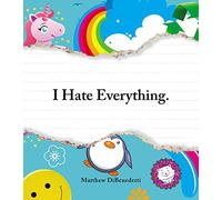 I Hate Everything