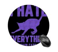 I Hate Everything Except Cats Round Mouse Pad Non-Slip Rubber Base for Office Gaming 7.8 Inch
