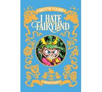 I Hate Fairyland Deluxe Hardcover Book Four