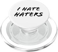 I HATE HATERS PopSockets PopGrip for MagSafe