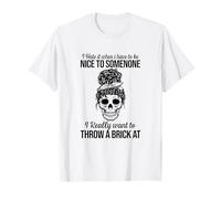 I Hate It When I Have to Be Nice Adult Sarcastic Slogan T-Shirt