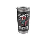 I Hate It When I Have to Be Nice to Someone I Really T-Rex Stainless Steel Insulated Tumbler