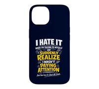 I Hate It When I'm Talking To Myself Funny Overthinking Meme Case for iPhone 14