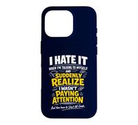 I Hate It When I'm Talking To Myself Funny Overthinking Meme Case for iPhone 16 Pro