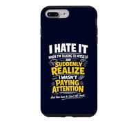 I Hate It When I'm Talking To Myself Funny Overthinking Meme Case for iPhone 7 Plus/8 Plus