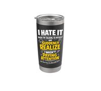 I Hate It When I'm Talking to Myself Funny Overthinking Meme Stainless Steel Insulated Tumbler