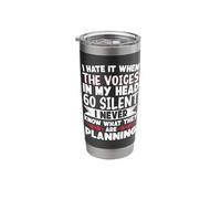 I Hate It When The Voices in My Head Go Silent Stainless Steel Insulated Tumbler