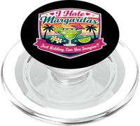 I Hate Margaritas Just Kidding Can You Imagine Woman Funny PopSockets PopGrip for MagSafe
