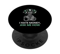 I Hate Money Ask Me How Professional Photographer Camera PopSockets Adhesive PopGrip