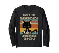 I Hate Morning People and Mornings and People Coffee Cat Long Sleeve T-Shirt