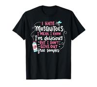 I Hate Mosquitoes Joke Mosquito Haters Gift Funny Mosquito T-Shirt