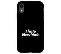 I Hate New York Case for iPhone XR