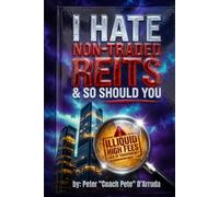 I HATE NON-TRADED REITS AND SO SHOULD YOU