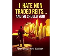 I HATE NON TRADED REITS... AND SO SHOULD YOU!: Big money mistakes that can be avoided