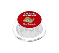 I Hate Onions Yes I Said It Veggie Hater Fun PopSockets PopGrip for MagSafe