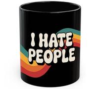 I Hate People Ceramic Coffee Mug 11oz Funny Sarcastic Quote - Tea Coffee Mug with Comfortable Grip - Unique Fun Gift Cup for Office or Home - Vibrant Long-Lasting Print ID44991