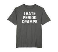 I Hate Period Cramps T-Shirt, Men's Big and Tall, Asphalt Grey, 4X Tall