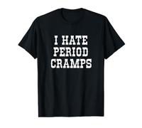 I Hate Period Cramps Value Graphic T-Shirt
