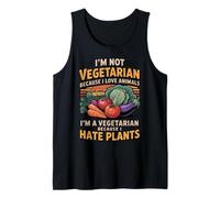 I Hate Plants Garden Vegetables Vegetarian Funny Vegan Tank Top