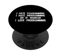 I Hate Programming It Works - Funny Programming Coding Coder PopSockets Adhesive PopGrip