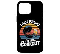 I Hate Pulling Of The Cookout Retro BBQ Grilling Case for iPhone 16 Pro Max