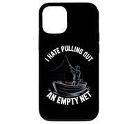 I Hate Pulling Out An Empty Net Funny Fishing Case for iPhone 12/12 Pro