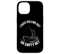 I Hate Pulling Out An Empty Net Funny Fishing Case for iPhone 14