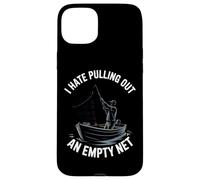 I Hate Pulling Out An Empty Net Funny Fishing Case for iPhone 15 Plus
