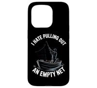 I Hate Pulling Out An Empty Net Funny Fishing Case for iPhone 15 Pro