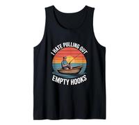 I Hate Pulling Out Empty Hooks Fishing Humor Tank Top
