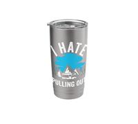I Hate Pulling Out Funny Camping Stainless Steel Insulated Tumbler