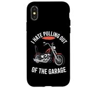 I Hate Pulling Out Of The Garage Motorcycle Biker Case for iPhone X/XS