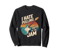 I Hate Pulling Out Of The Jam Retro Guitar Sweatshirt