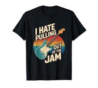 I Hate Pulling Out of The Jam Retro Guitar T-Shirt