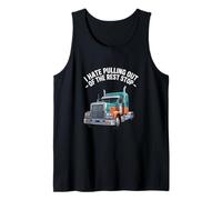 I Hate Pulling Out of The Rest Stop Trucker Semi Driver Tank Top