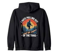 I Hate Pulling Out Of The Trail Hiking Sunset Zip Hoodie