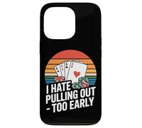 I Hate Pulling Out Too Early Poker Aces Retro Case for iPhone 13 Pro
